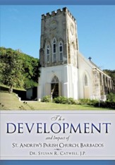 The Development and Impact of St. Andrew's Parish Church, Barbados