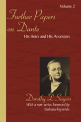 Further Papers on Dante Volume 2: His Heirs and His Ancestors