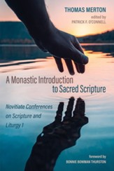 A Monastic Introduction to Sacred Scripture
