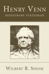 Henry Venn-Missionary Statesman