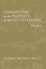 Commentary on the Prophets of the Old Testament, Volume 2