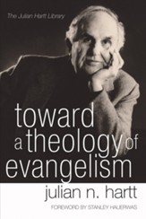 Toward a Theology of Evangelism
