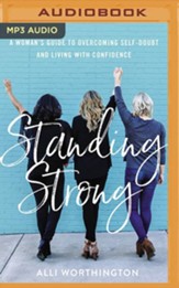 Standing Strong: A Woman's Guide to Overcoming Self-Doubt and Living with Confidence, Unabridged Audiobook on MP3-CD - Slightly Imperfect