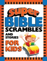 Super Bible Scrambles and Stories for Kids