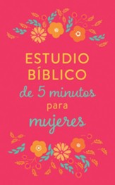 Estudio bíblico de 5 minutos para mujeres  (5-Minute Bible Study for Women)
