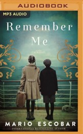 Remember Me: A Spanish Civil War Novel, Unabridged Audiobook on MP3-CD