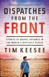 Dispatches from the Front: On Gospel Transformation, Suffering, and Witness