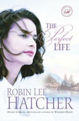 The Perfect Life, Women of Faith Series #17