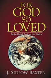 For God So Loved: An Exposition of John 3:16