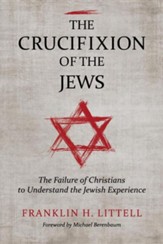 The Crucifixion of the Jews