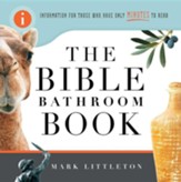 The Bible Bathroom Book: Information for Those Who Have Only Minutes to Read