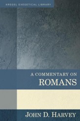 A Commentary on Romans: Kregel Exegetical Library