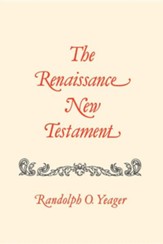 The Renaissance New Testament Volume 2: Matthew 8-18