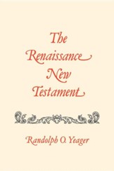 The Renaissance New Testament Volume 12: Romans 9:1-16:27, I Corinthians 1:1-10:33