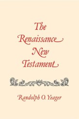The Renaissance New Testament: Colossians 1:1-Timothy 4:23