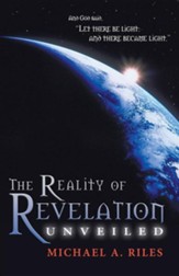 The Reality of Revelation Unveiled