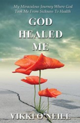 God Healed Me