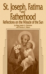 St. Joseph, Fatima and Fatherhood: Reflections on the Miracle of the Sun
