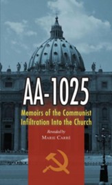 AA-1025: Memoirs of the Communist Infiltration Into the Church English Edition