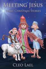 Meeting Jesus: Three Christmas Stories