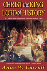 Christ the King: Lord of History