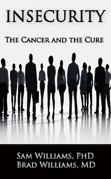 Insecurity: The cancer and the cure