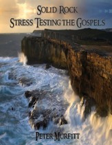 Solid Rock: Stress Testing the Gospels