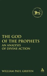 The God of the Prophets: An Analysis of Divine Action