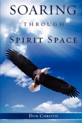 Soaring Through Spirit Space