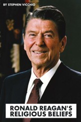 Ronald Reagan's Religious Beliefs