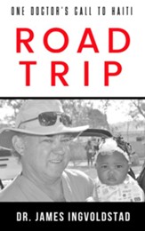 Road Trip: A Doctor's Call to Haiti
