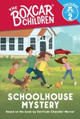 Schoolhouse Mystery (the Boxcar Children: Time to Read, Level 2)