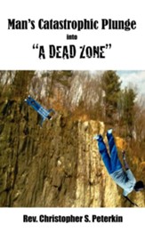 Man's Catastrophic Plunge Into A Dead Zone