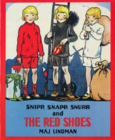 Snipp, Snapp, Snurr, and the Red Shoes