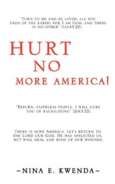 Hurt No More America!