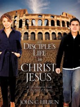 The Disciple's Life in Christ Jesus