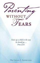 Parenting Without Tears