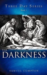 Three Day Series Book 1 the Darkness