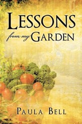 Lessons from My Garden