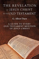 The Revelation of Jesus Christ in the Old Testament