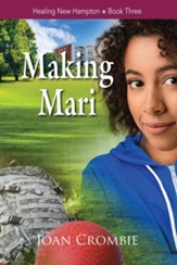 Making Mari - Healing New Hampton Series Book 3