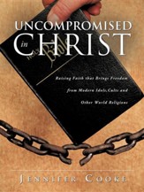 Uncompromised in Christ