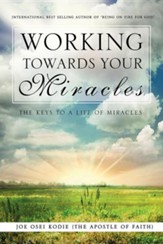 Working Towards Your Miracles