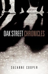Oak Street Chronicles