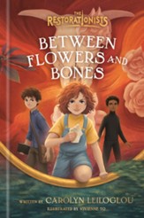 Between Flowers and Bones, Hardcover, #2