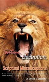 Satan, Deception, and Scriptural Misconceptions