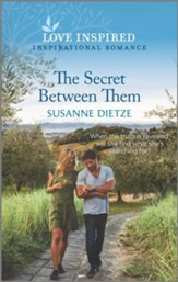 The Secret Between Them: An Uplifting Inspirational Romance (Original)