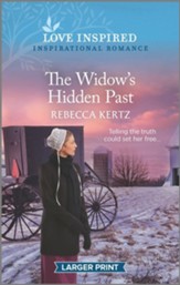 The Widow's Hidden Past: An Uplifting Inspirational Romance Original Edition - large print