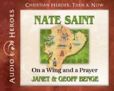 Christian Heroes Then & Now: Nate Saint Audiobook on CD