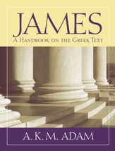 James: A Handbook on the Greek Text [BHGNT]